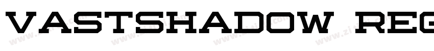 VASTSHADOW REGULAR字体转换 VASTSHADOW REGULAR字体转换
